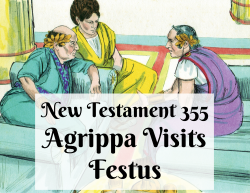 NT 355 - Agrippa Visits Festus